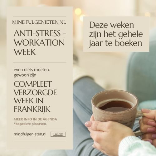 anti stress week frankrijk | MindFulGenieten | GitelaGrange